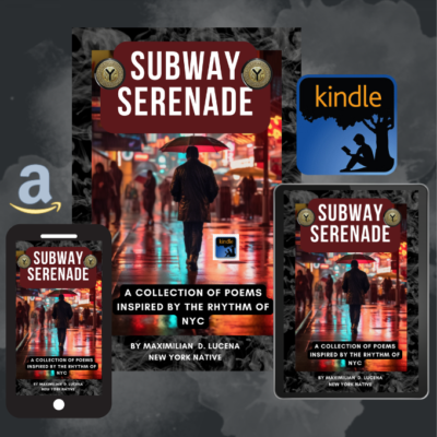 SUBWAY SERENADE - A Collection of Poems Inspired by the Rhythm of NYC
